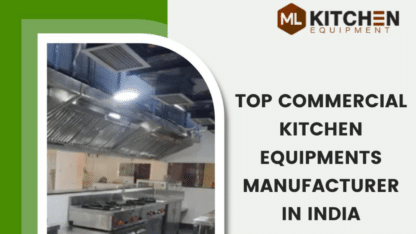 Top-Commercial-Kitchen-Equipments-Manufacturer-in-India-Mohanlal-Kitchen