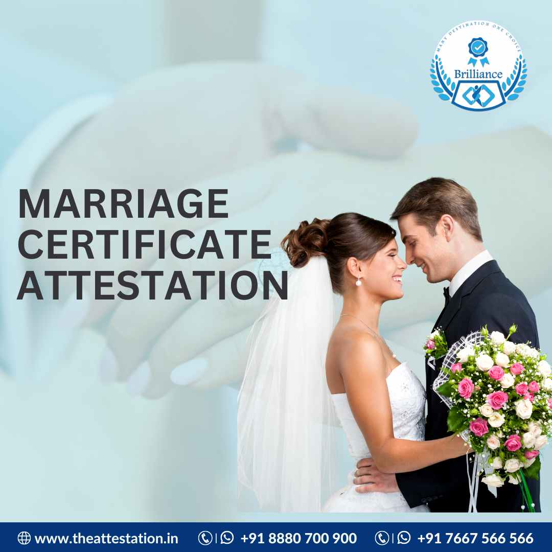 Sealing The Union - Navigating Marriage Certificate Attestation For Global Acceptance | Brilliance Attestation