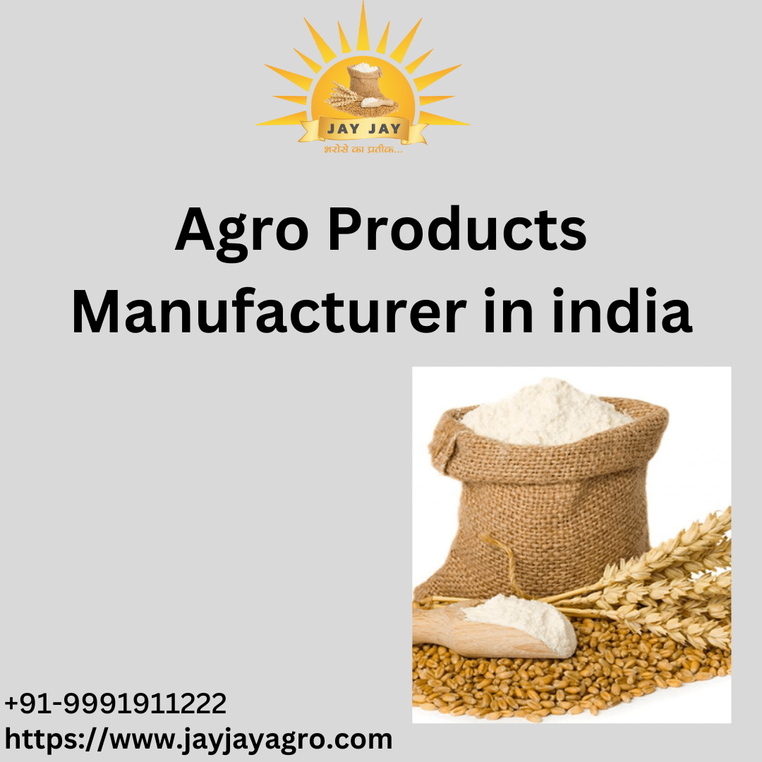 Agro Products Manufacturer in india