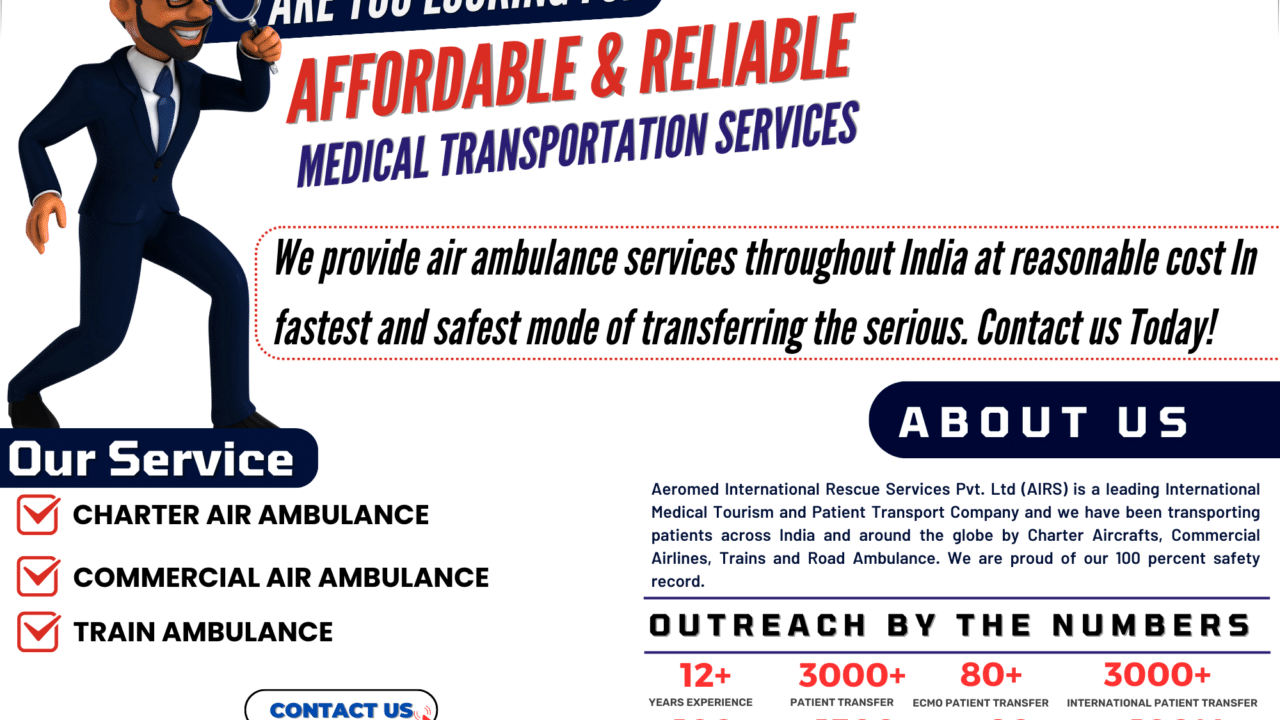 Aeromed Air Ambulance Service in Guwahati – Stop Looking Other Medical Flights!