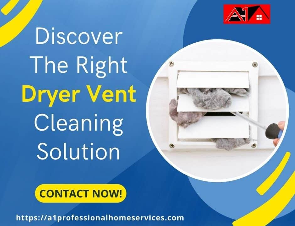 Discover The Right Dryer Vent Cleaning Solution