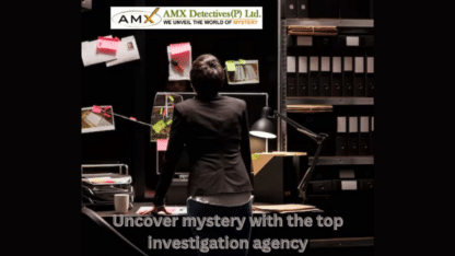 Good-Reason-to-Select-AMX-Detective-Agency-in-Chennai