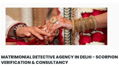 MATRIMONIAL-DETECTIVE-AGENCY-IN-DELHI-SCORPION-VERIFICATION-AND-CONSULTANCY