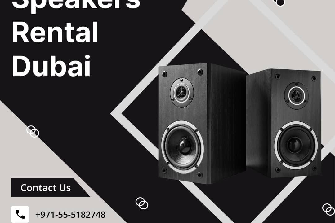 Can You Find Quality Speakers Rental in Dubai?