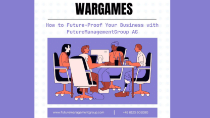 Wargames-How-to-Future-Proof-Your-Business-with-FutureManagementGroup-AG