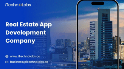 A-Vast-Real-Estate-App-Development-Company-in-Canada-iTechnolabs