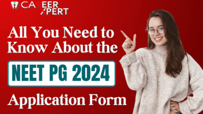 All-You-Need-To-Know-About-The-NEET-PG-2024-Application-Form