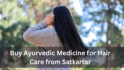 Ayurvedic-Medicine-For-Hair-Care-Satkartar