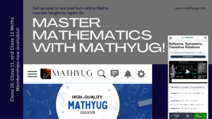 CLASS-10-11-AND-12-MATHS-MEMBERSHIPS-NOW-AVAILABLE-ON-MATHYUG