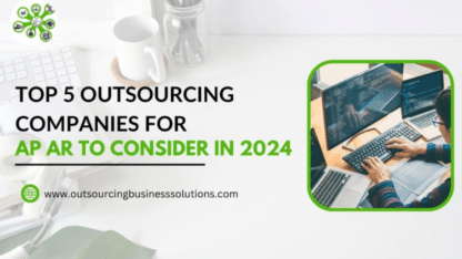 Top-5-Outsourcing-Companies-For-AP-AR-to-Consider-in-2024
