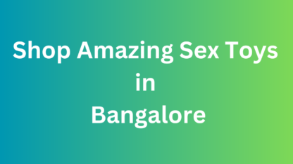 Shop-Amazing-Sex-Toys-in-Bangalore