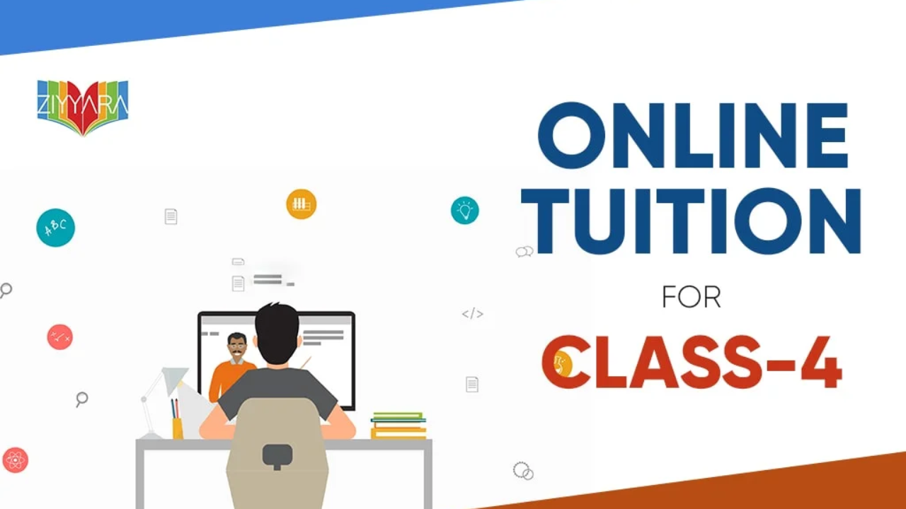 Supercharge Your Child’s Learning with Ziyyara’s Best Online Tuition For Class 4