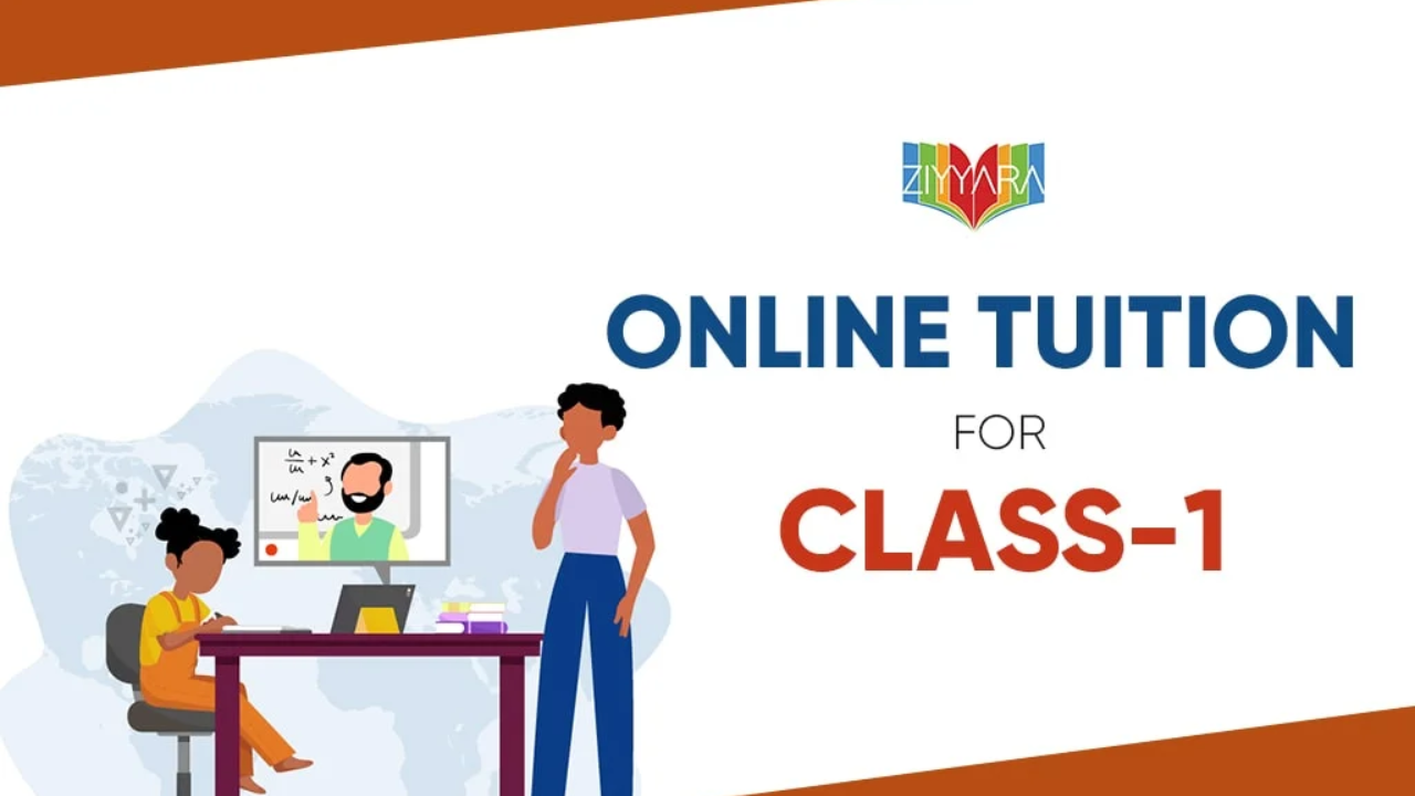 Enroll in The Best Online Tuition For Class 1 Across All Subjects with Ziyyara