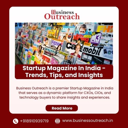 Startup Magazine in India – Trends, Tips and Insights