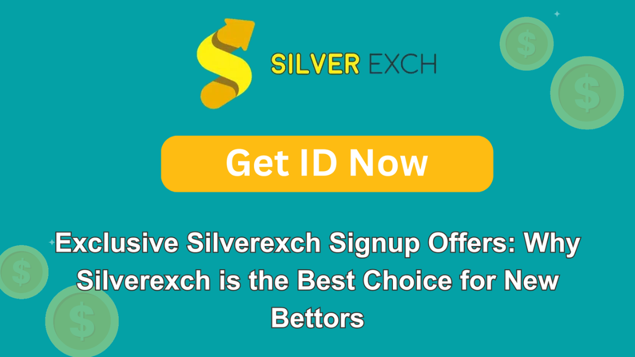 Exclusive Silverexch Signup Offers – Why Silverexch is The Best Choice For New Bettors