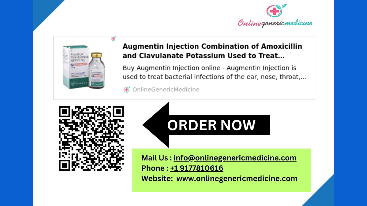 Buy Augmentin Injection Combination of Amoxicillin and Clavulanate Potassium