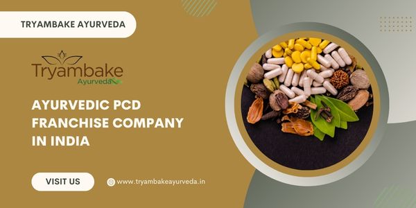 Best Ayurvedic PCD Franchise Company in India | Tryambake Ayurveda