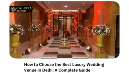 How-to-Choose-the-Best-Luxury-Wedding-Venue-in-Delhi-A-Complete-Guide-1