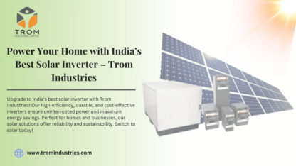 Power-Your-Home-with-Indias-Best-Solar-Inverter-–-Trom-Industries