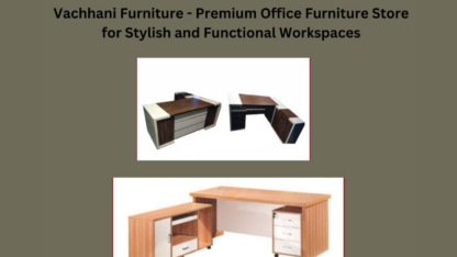 Vachhani-Furniture-Premium-Office-Furniture-Store-for-Stylish-and-Functional-Workspaces