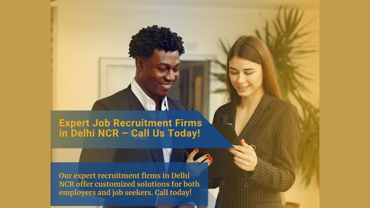 Expert Job Recruitment Firms in Delhi NCR – Call Us Today!