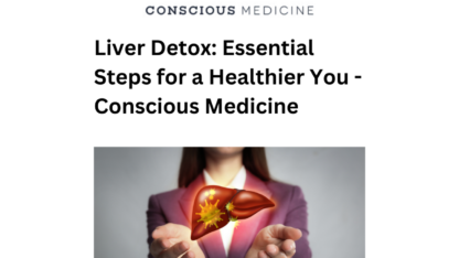 Liver-Detox-Essential-Steps-for-a-Healthier-You-Conscious-Medicine-1