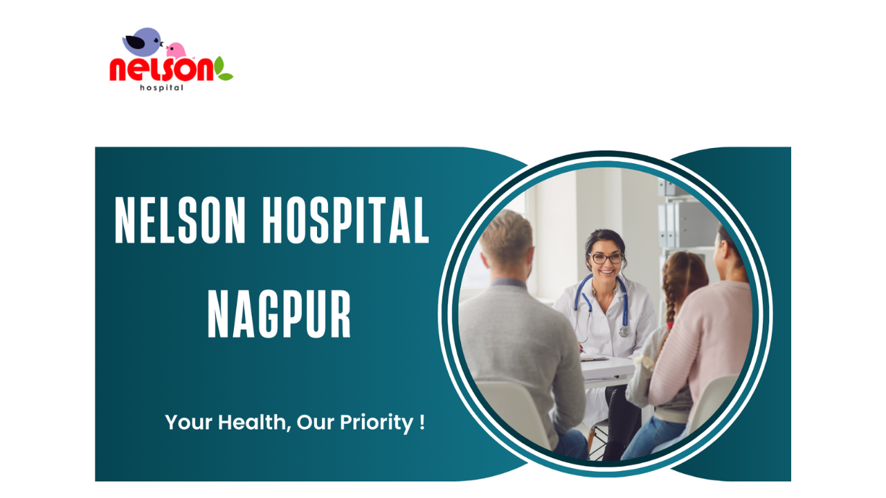 Nelson Hospital in Nagpur: Emergency & Critical Care Services