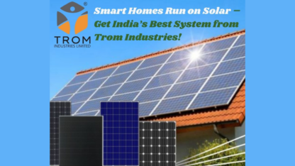 Smart-Homes-Run-on-Solar-–-Get-Indias-Best-System-from-Trom-Industries