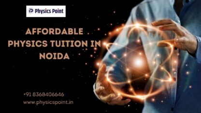 affordable-physics-tuition-in-noida