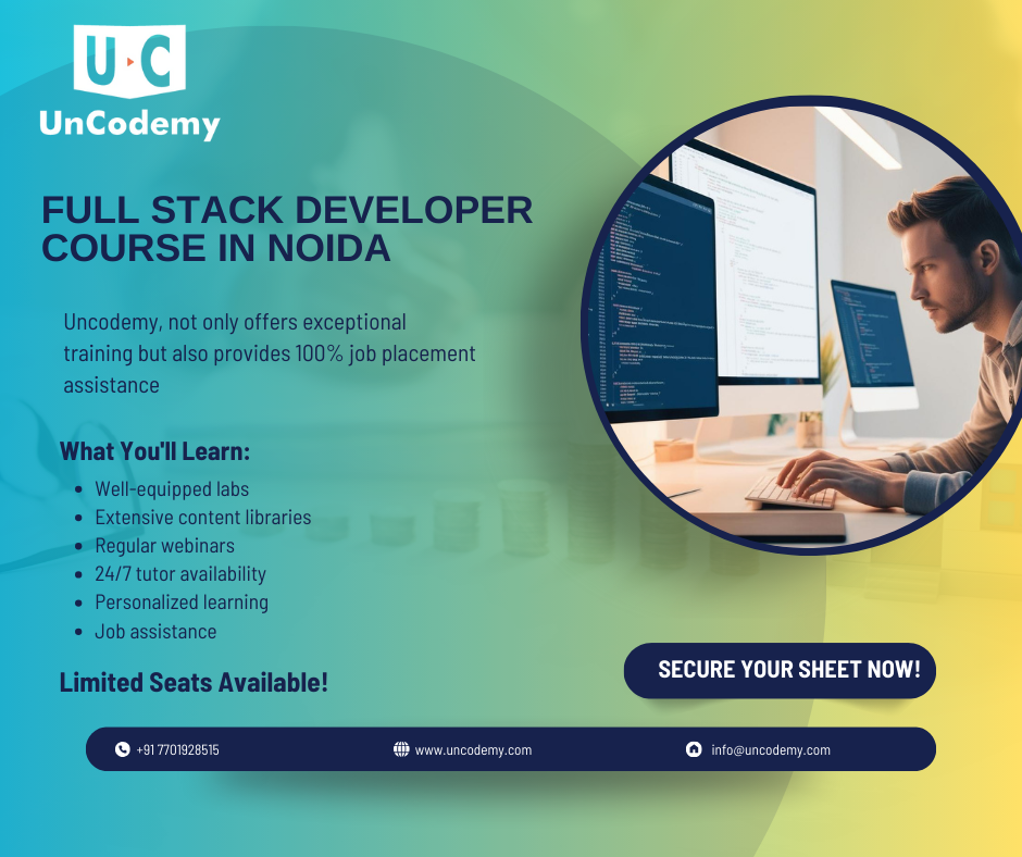 Become a Full Stack Developer in Noida with Uncodemy