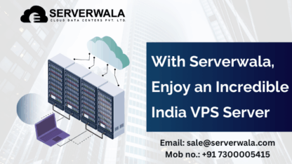 With-Serverwala-Enjoy-an-Incredible-India-VPS-Server