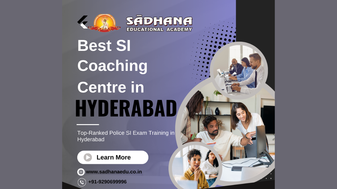 Best SI Coaching Centre Hyderabad – Sadhana Academy