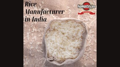 Namastey-Jee-Rice-Manufacturer-in-India