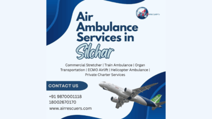 Reliable-Air-Ambulance-Services-in-Silchar-–-Quick-Response