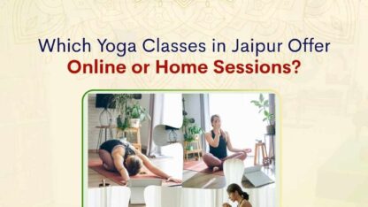 Which-Yoga-Classes-in-Jaipur-Offer-Online-or-Home-Sessions