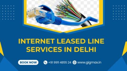 internet-leased-line-in-delhi-1