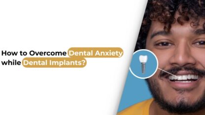 overcome-dental-anxiety-while-dental-implants