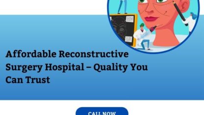 Affordable-Reconstructive-Surgery-Hospital-–-Quality-You-Can-Trust
