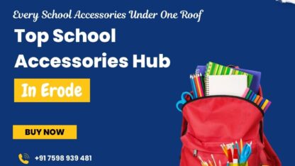 Best-Educational-Accessories-Hub-in-Erode