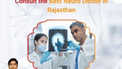Consult-the-Best-Neuro-Doctor-in-Rajasthan-–-Affordable-Reliable-Care