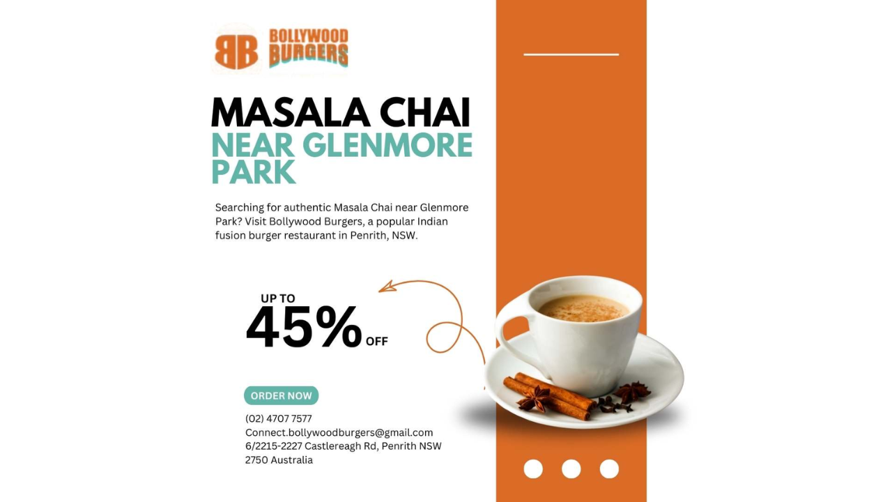 Refreshing Masala Chai Near Glenmore Park – Bollywood Burgers