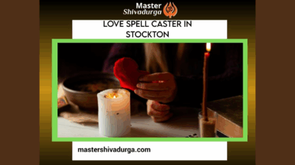 Love-Spell-Caster-in-Stockton
