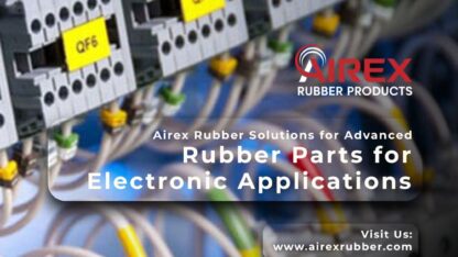 Airex-Rubber-Solutions-for-Advanced-Rubber-Parts-for-Electronic-Applications