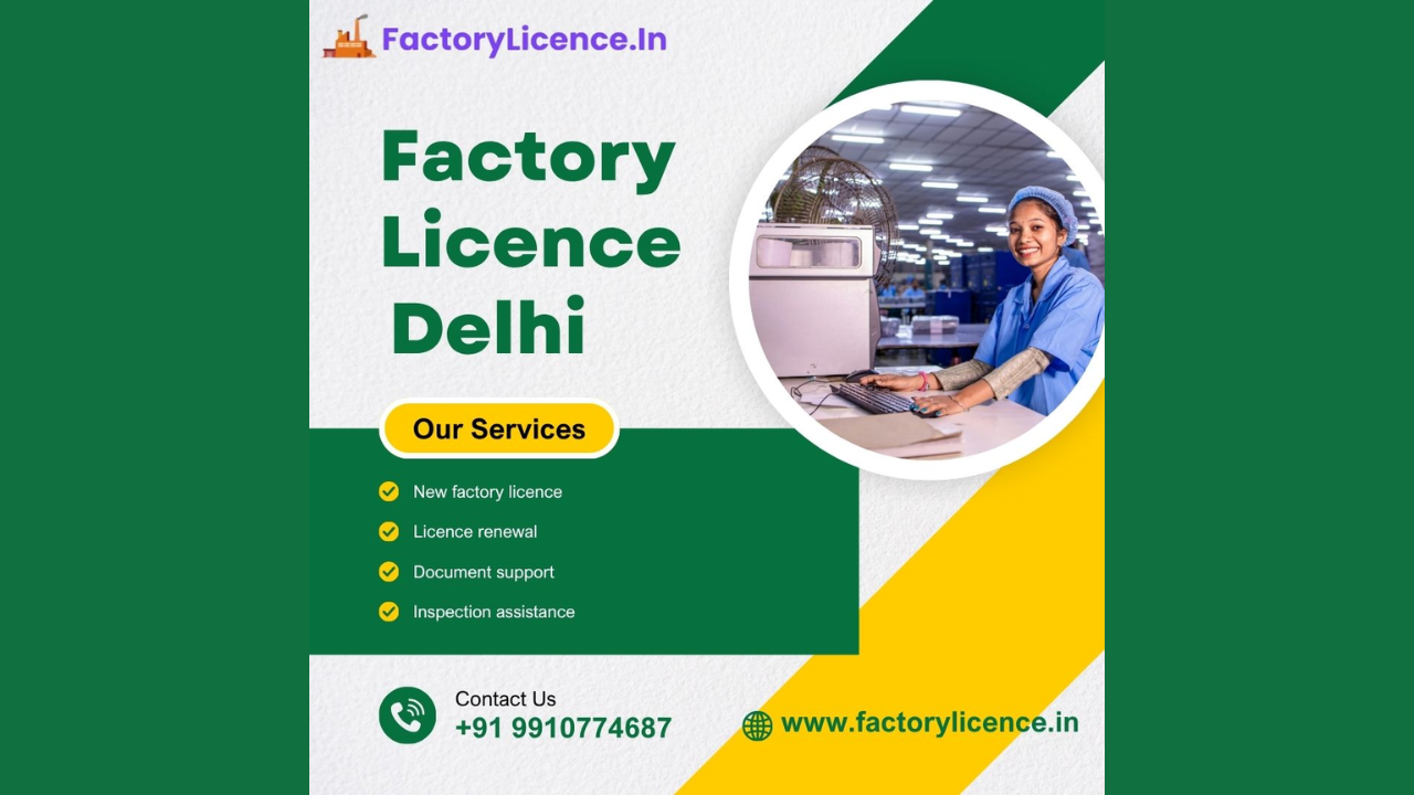 Apply Online for Factory License in Delhi with Professional Guidance