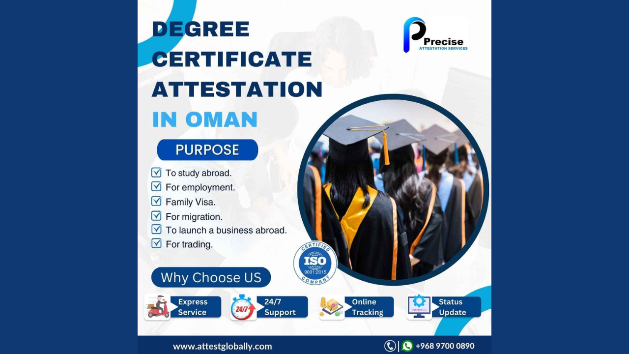 Degree Certificate Attestation Services in Oman