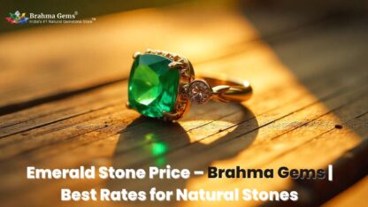 Emerald-Stone-Price-–-Brahma-Gems-Best-Rates-for-Natural-Stones