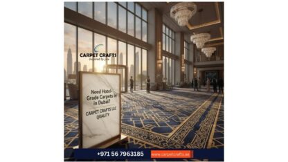 Need-Hotel-Grade-Carpets-in-Dubai-Carpet-Crafts-LLC-Delivers-Quality