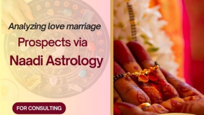 Analyzing-Love-Marriage-Prospects-via-Naadi-Astrology