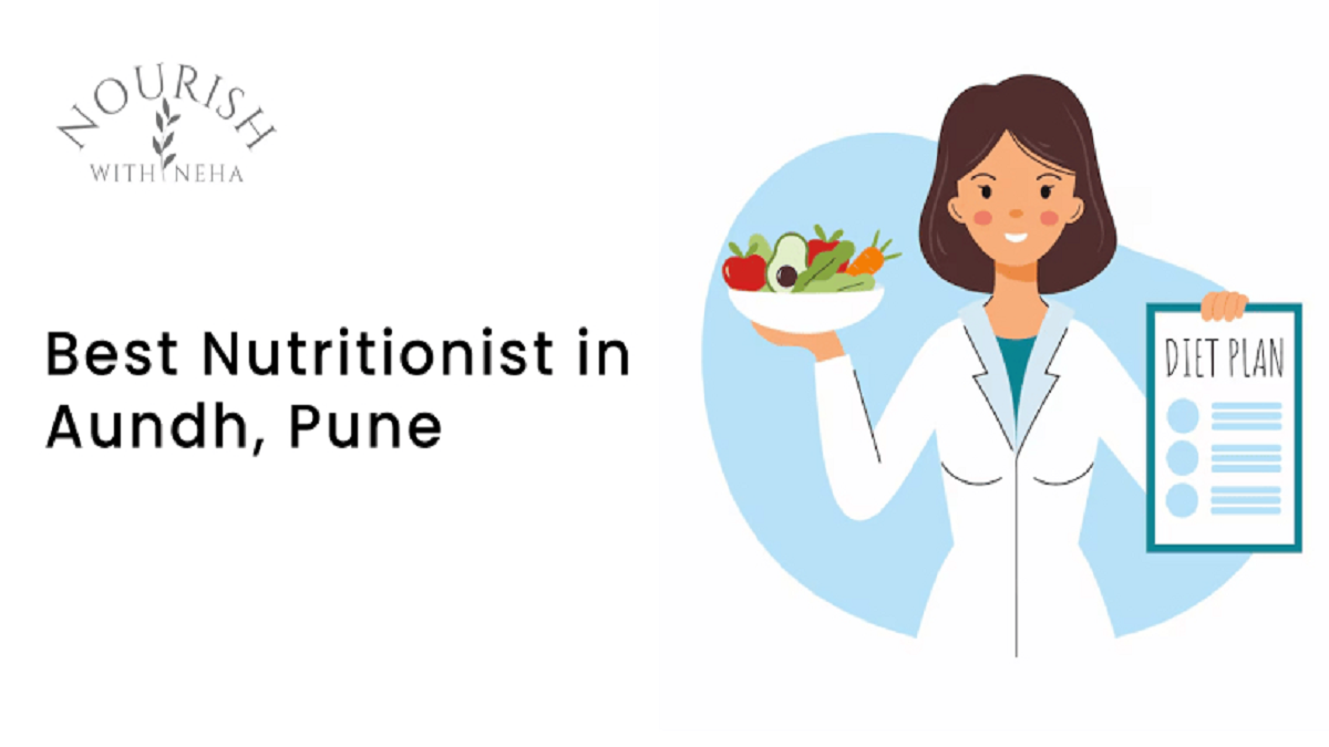 Best Nutritionist in Aundh, Pune – Neha Batra