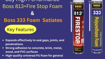 Buy-High-Performance-Boss-813Fire-Stop-Foam-Boss-333-Foam-Satiates